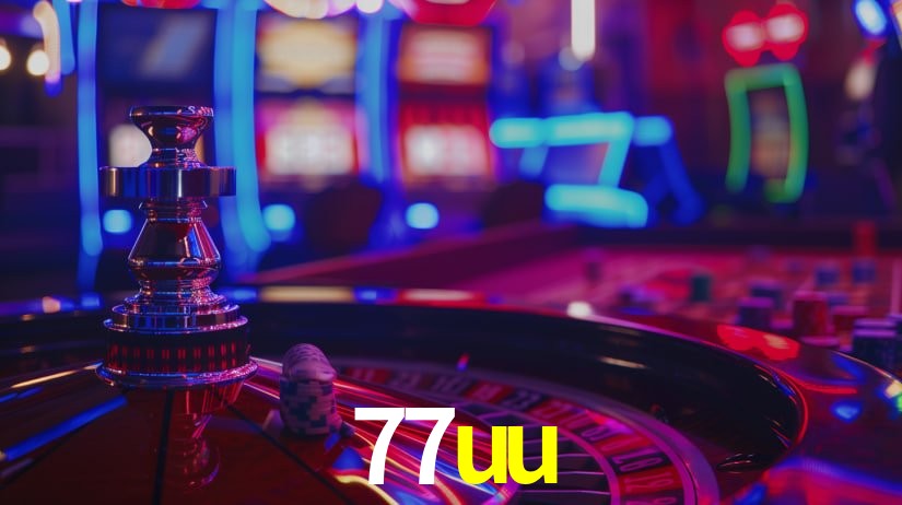 77uu: Jogos de Caça-Níqueis-Altas Recompensas, Roleta-Velocidade, Blackjack-Desafios Máximos